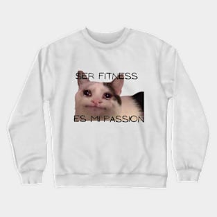 fitness is my passion! Crewneck Sweatshirt